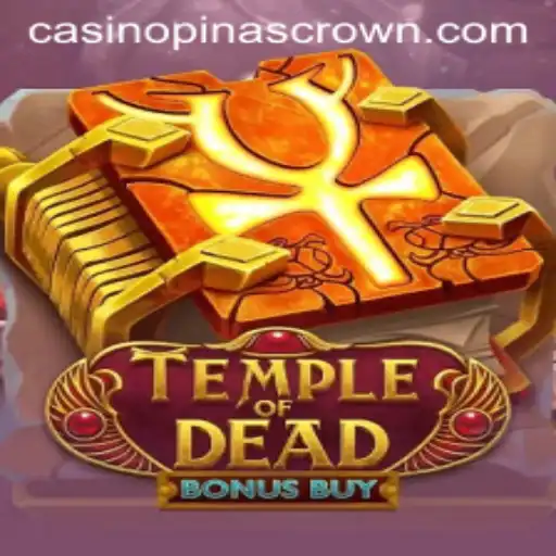 Exploring the Enigmatic World of TempleofDeadBonusBuy and Its Intriguing Pinascrown Feature