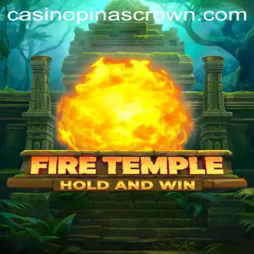 Exploring the Mystical World of FireTemple: An In-Depth Look at the Game and Its Enigmatic Element 'Pinascrown'